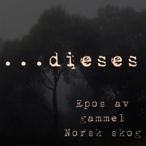 Epos av gammel Norsk skog