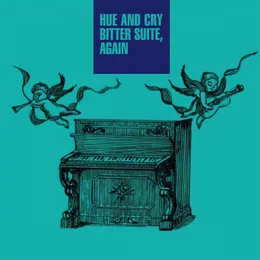 Bitter Suite, Again von Hue & Cry – Cover