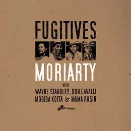 Fugitives von Moriarty – Album Cover