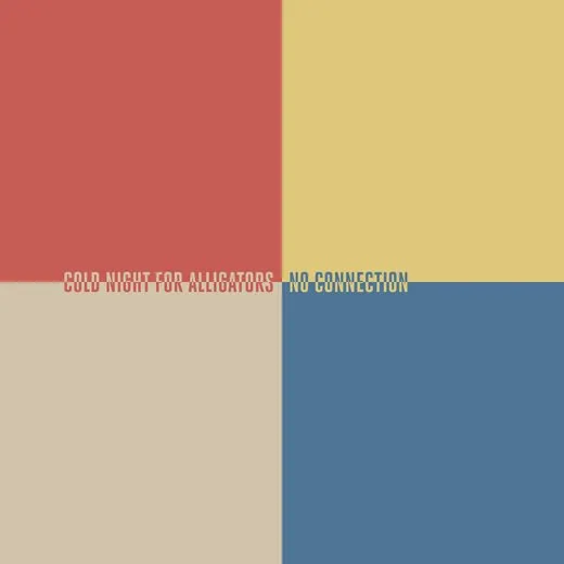 No Connection von Cold Night for Alligators – Album Cover