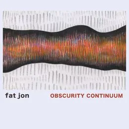 Obscurity Continuum von Fat Jon the Ample Soul Physician – Album Cover