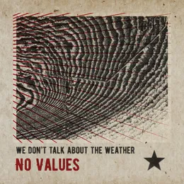 We Don't Talk About The Weather von No Values – Album Cover
