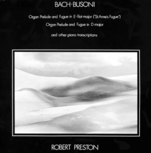 Organ Prelude and Fugue in E-flat major / Organ Prelude and Fugue in D major / Other Piano Transcriptions