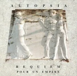 Requiem pour un Empire von Autopsia – Cover