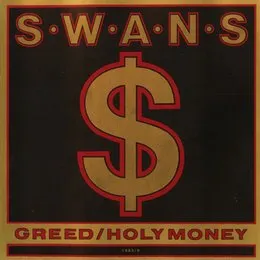 Greed / Holy Money von Swans – Cover