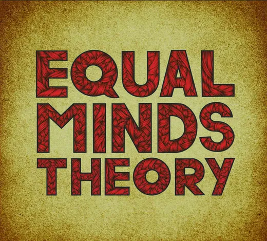 Equal Minds Theory