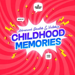 Childhood Memories von Advanced Dealer – Cover