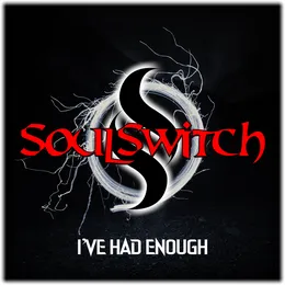 I’ve Had Enough von SoulSwitch – Cover