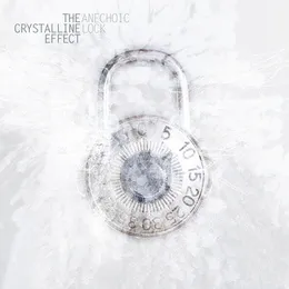 Anechoic Lock von The Crystalline Effect – Cover