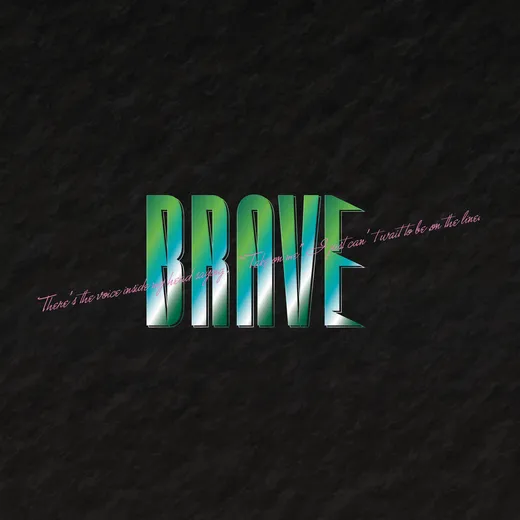 BRAVE