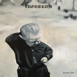 De ware hond von Lugubrum – Album Cover