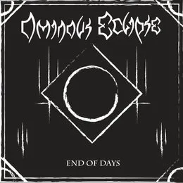 End of Days von Ominous Eclipse – Album Cover