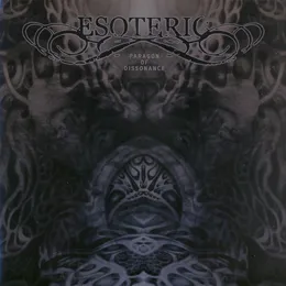 Paragon of Dissonance von Esoteric – Album Cover