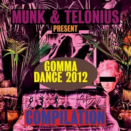 Gomma Dance 2012 von Munk – Cover