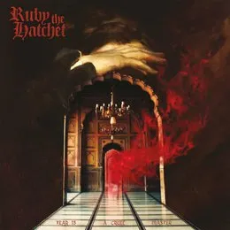 Fear Is a Cruel Master von Ruby the Hatchet – Album Cover