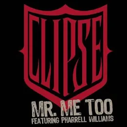 Mr. Me Too von Clipse – Album Cover