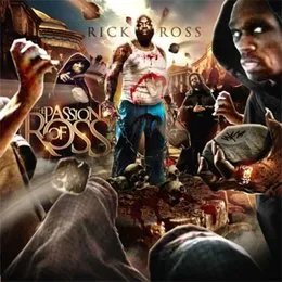 The Passion of Ross von Rick Ross – Album Cover