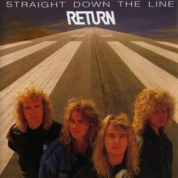 Straight Down the Line von Return – Album Cover