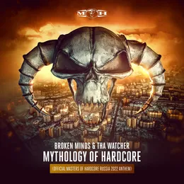 Mythology of Hardcore (Official Masters of Hardcore Russia 2022 Anthem) von Broken Minds – Album Cover