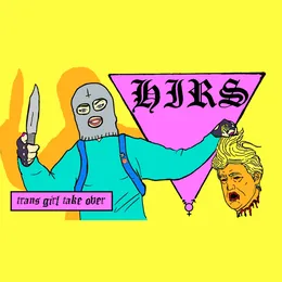 TRANS GIRL TAKE OVER 2K17 von The HIRS Collective – Album Cover