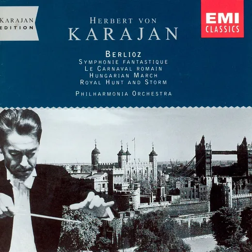 Symphonie fantastique / Le Carnaval romain / Hungarian March / Royal Hunt and Storm