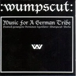 Music for a German Tribe von :wumpscut: – Album Cover