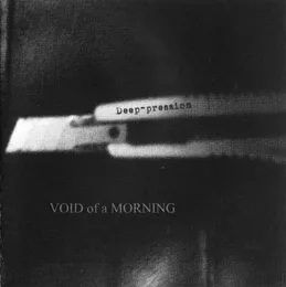 Void of a Morning von Deep-pression – Album Cover