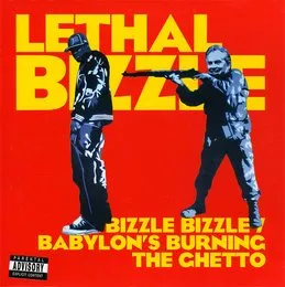 Bizzle Bizzle / Babylon's Burning the Ghetto von Lethal Bizzle – Album Cover
