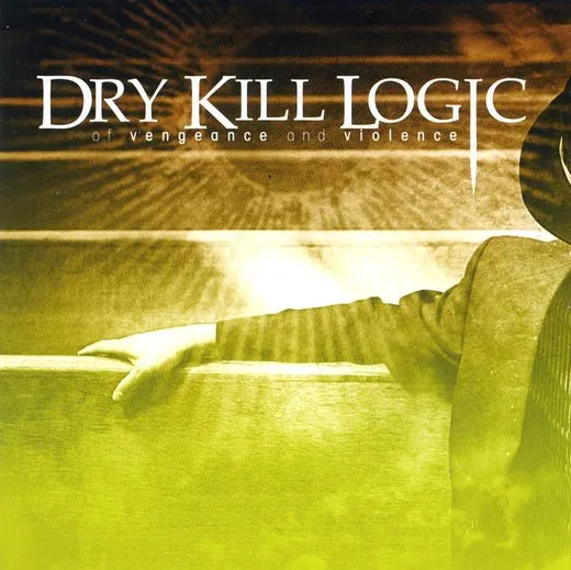 Of Vengeance and Violence von Dry Kill Logic – Album Cover