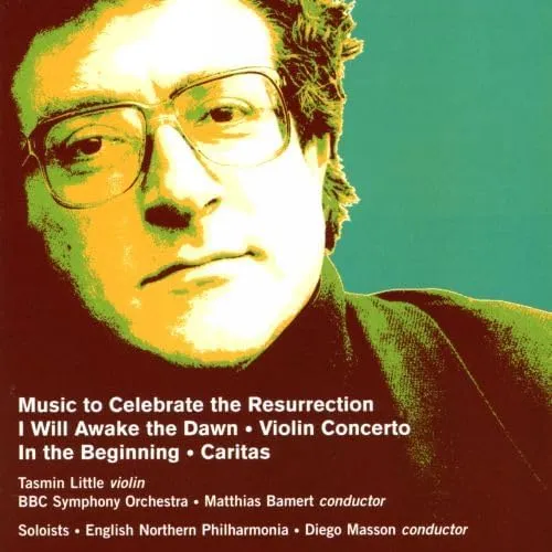 Music to Celebrate the Resurrection / I Will Awake the Dawn / Violin Concerto / In the Beginning / Caritas