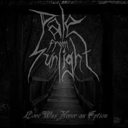 Love Was Never an Option