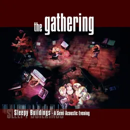 Sleepy Buildings – A Semi Acoustic Evening von The Gathering – Album Cover