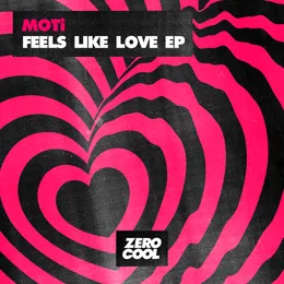 Feels Like Love von MOTi – Album Cover