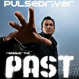 Remember The Past von Pulsedriver – Cover