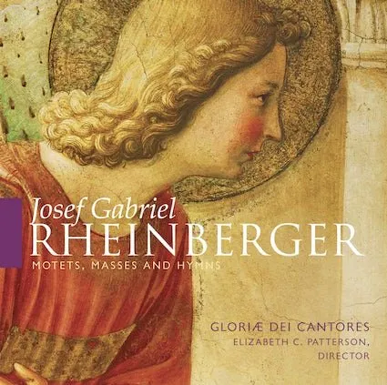 Rheinberger: Motets, Masses & Hymns