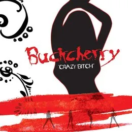 Crazy Bitch von Buckcherry – Album Cover