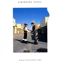 Ojalá estuvieras aquí von Siniestro Total – Cover