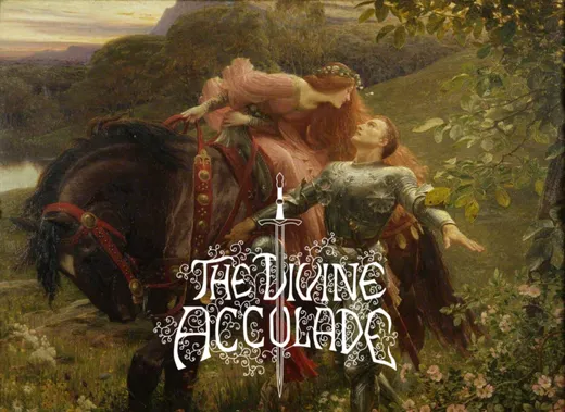 The Divine Accolade