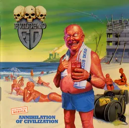 Annihilation of Civilization von Evildead – Album Cover