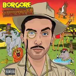 Wild Out von Borgore – Album Cover