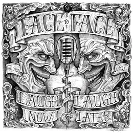 Laugh Now, Laugh Later von face to face – Album Cover