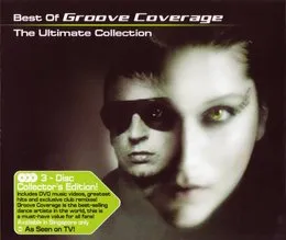Best of Groove Coverage: The Ultimate Collection von Groove Coverage – Cover