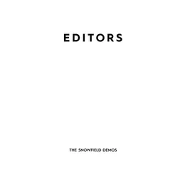 Snowfield Demo von Editors – Cover