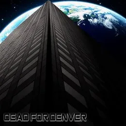 Dead for Denver von Dead for Denver – Album Cover