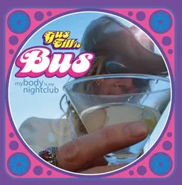 My Body Is My Nightclub von Bus – Album Cover