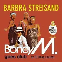 Barbra Streisand - Boney M. goes Club von Boney M. – Album Cover