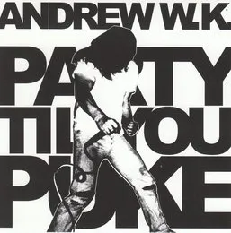 Party Til You Puke von Andrew W.K. – Cover