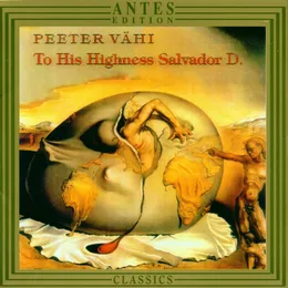 To His Highness Salvador D. von Peeter Vähi – Album Cover