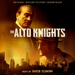 The Alto Knights: Original Motion Picture Soundtrack von David Fleming – Album Cover