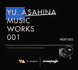 YU_ASAHINA MUSIC WORKS 001 von orangentle – Album Cover